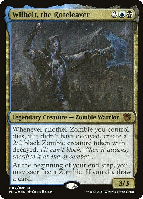 Wilhelt, the Rotcleaver (V.1)