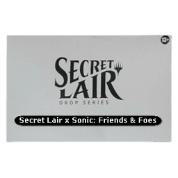 Secret Lair Drop Series: The Sonic Superdrop: Secret Lair x Sonic: Friends & Foes
