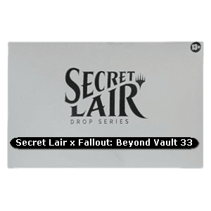 Secret Lair Drop Series: Rad Superdrop: Secret Lair x Fallout®: Beyond Vault 33