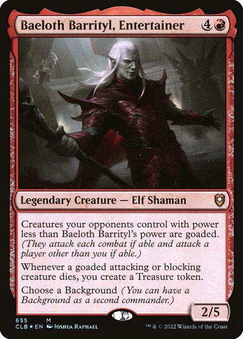 Baeloth Barrityl, Entertainer (V.1)
